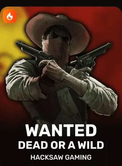 Wanted Dead Or A Wild - Hacksaw Gaming
